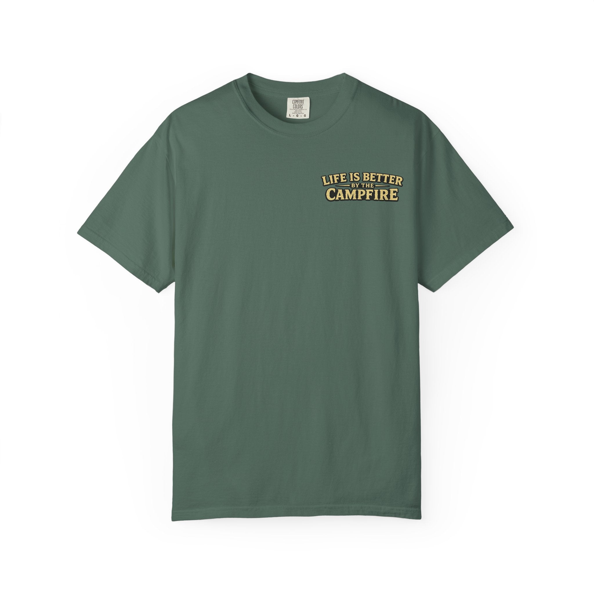 Life is better by the Campfire Comfort Colors