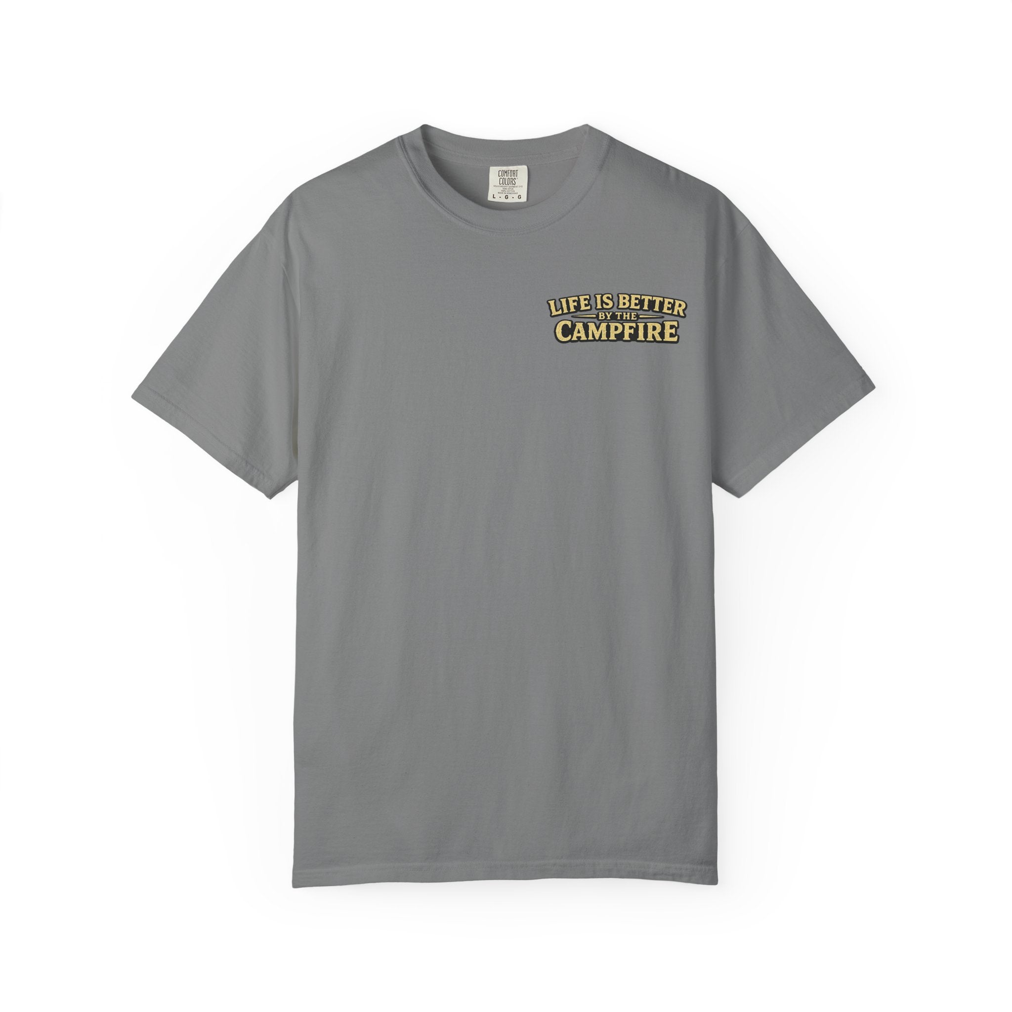 Life is better by the Campfire Comfort Colors