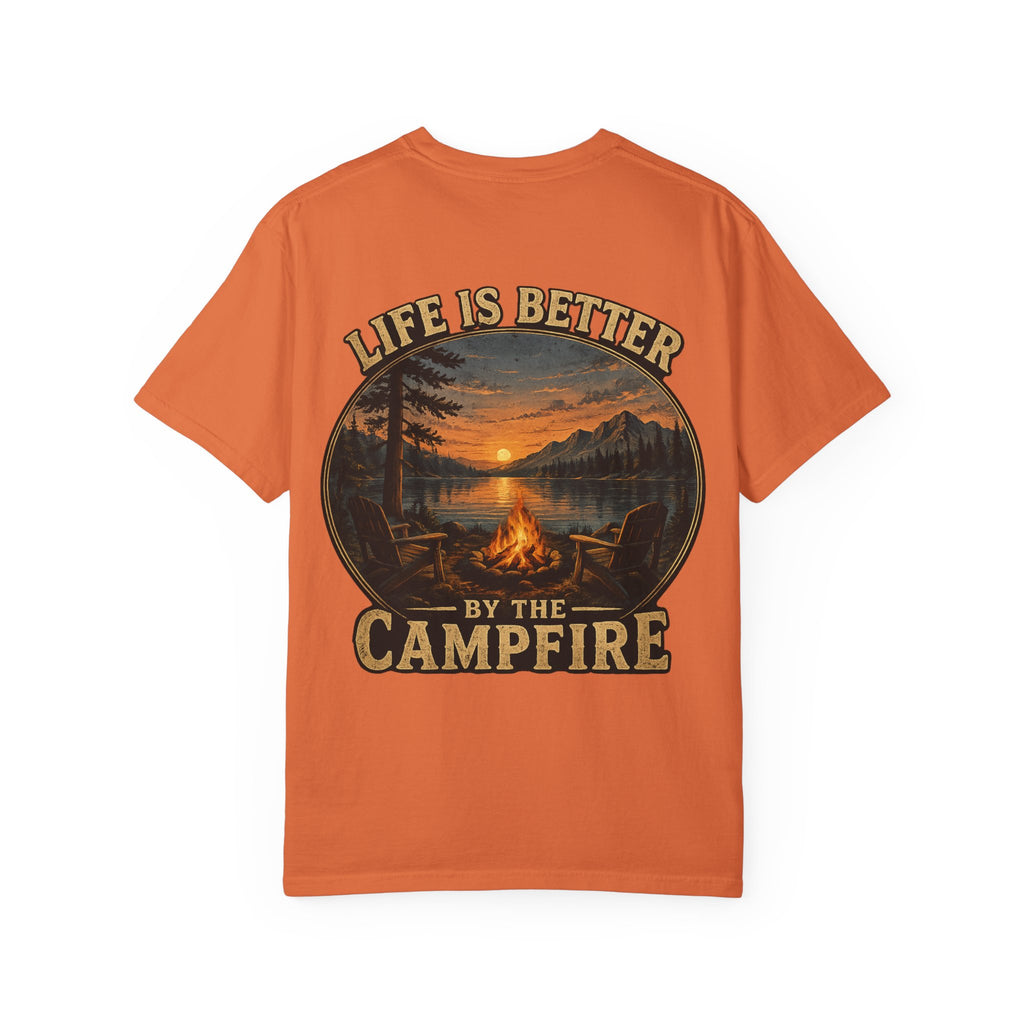 Life is better by the Campfire Comfort Colors