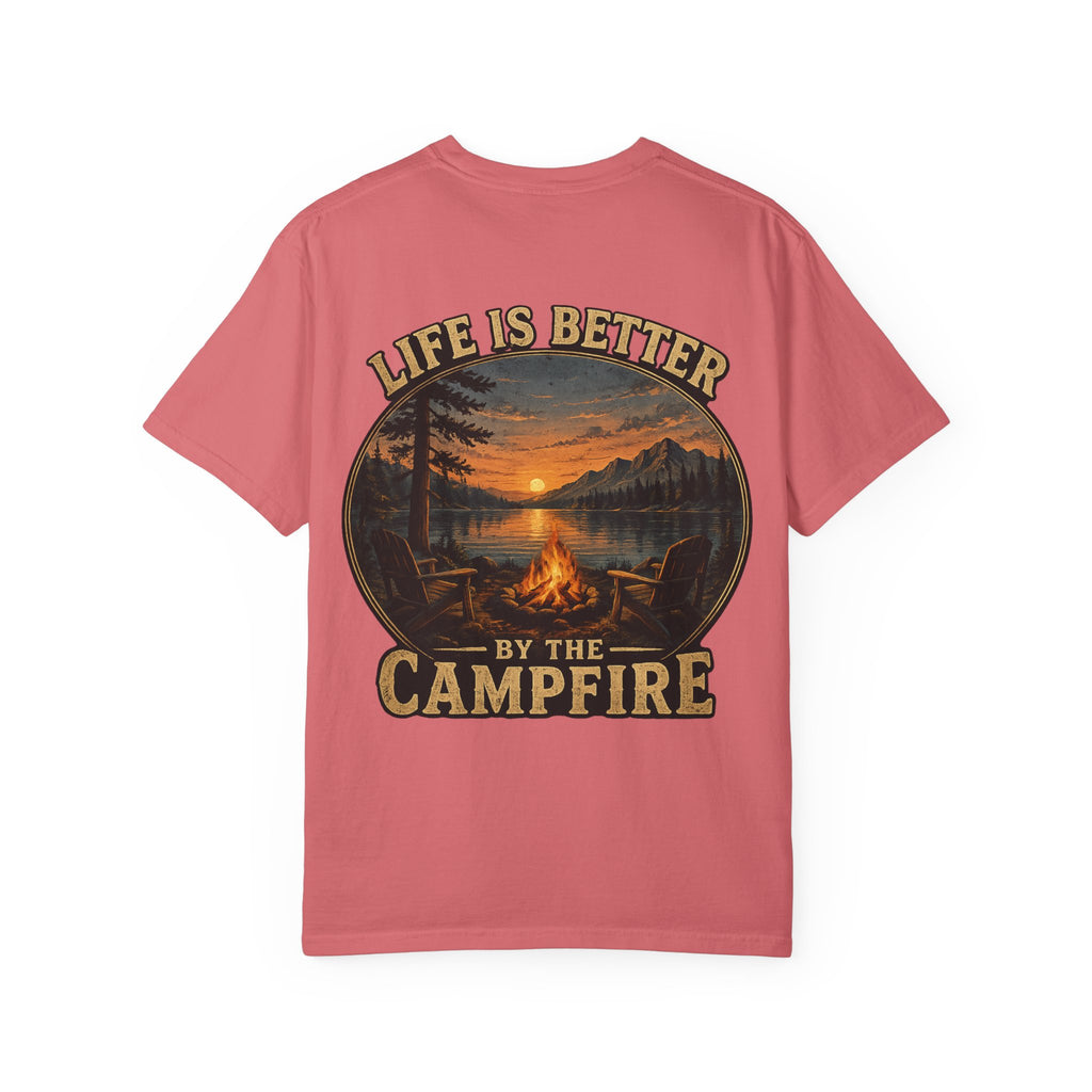 Life is better by the Campfire Comfort Colors