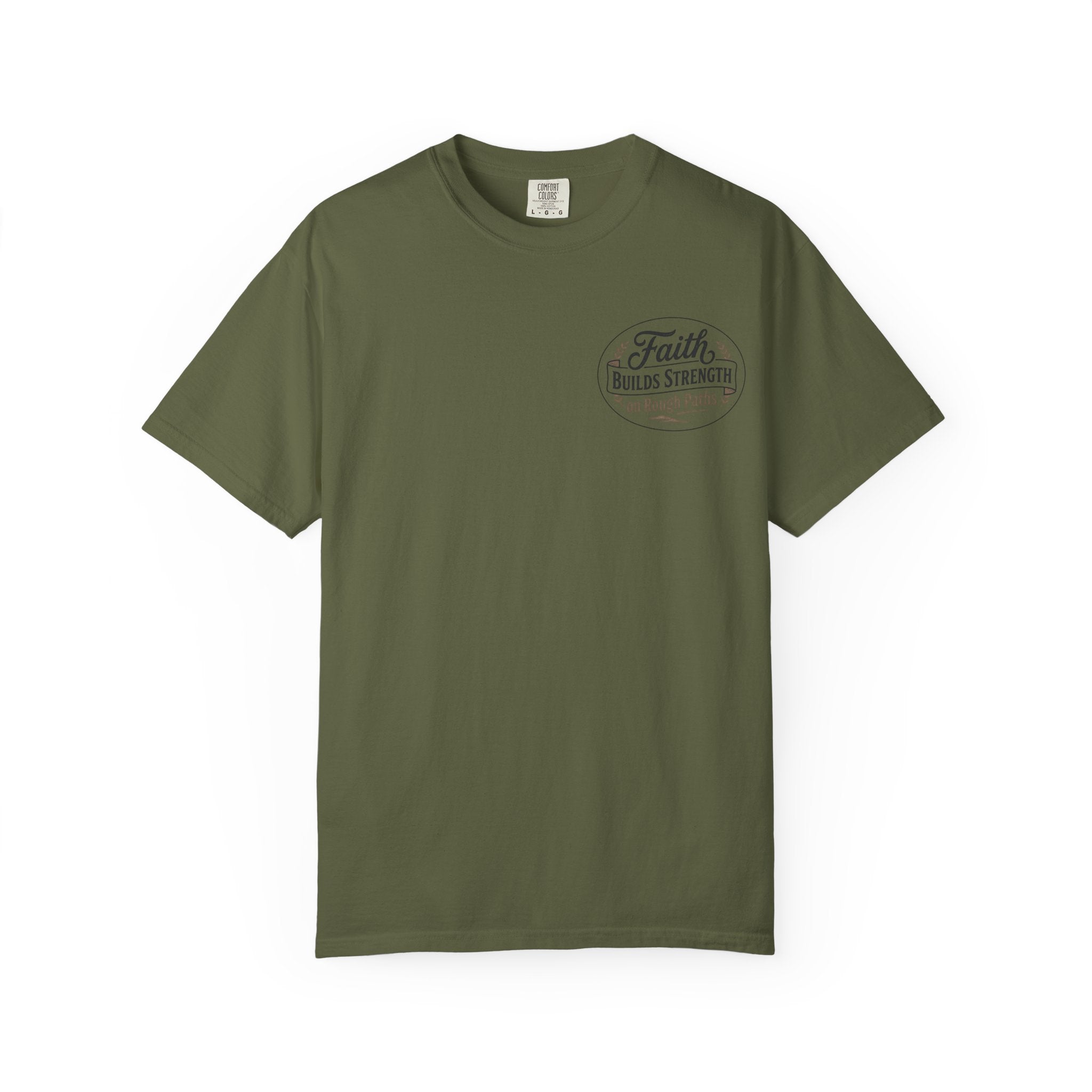 Faith Builds Strength Comfort Colors