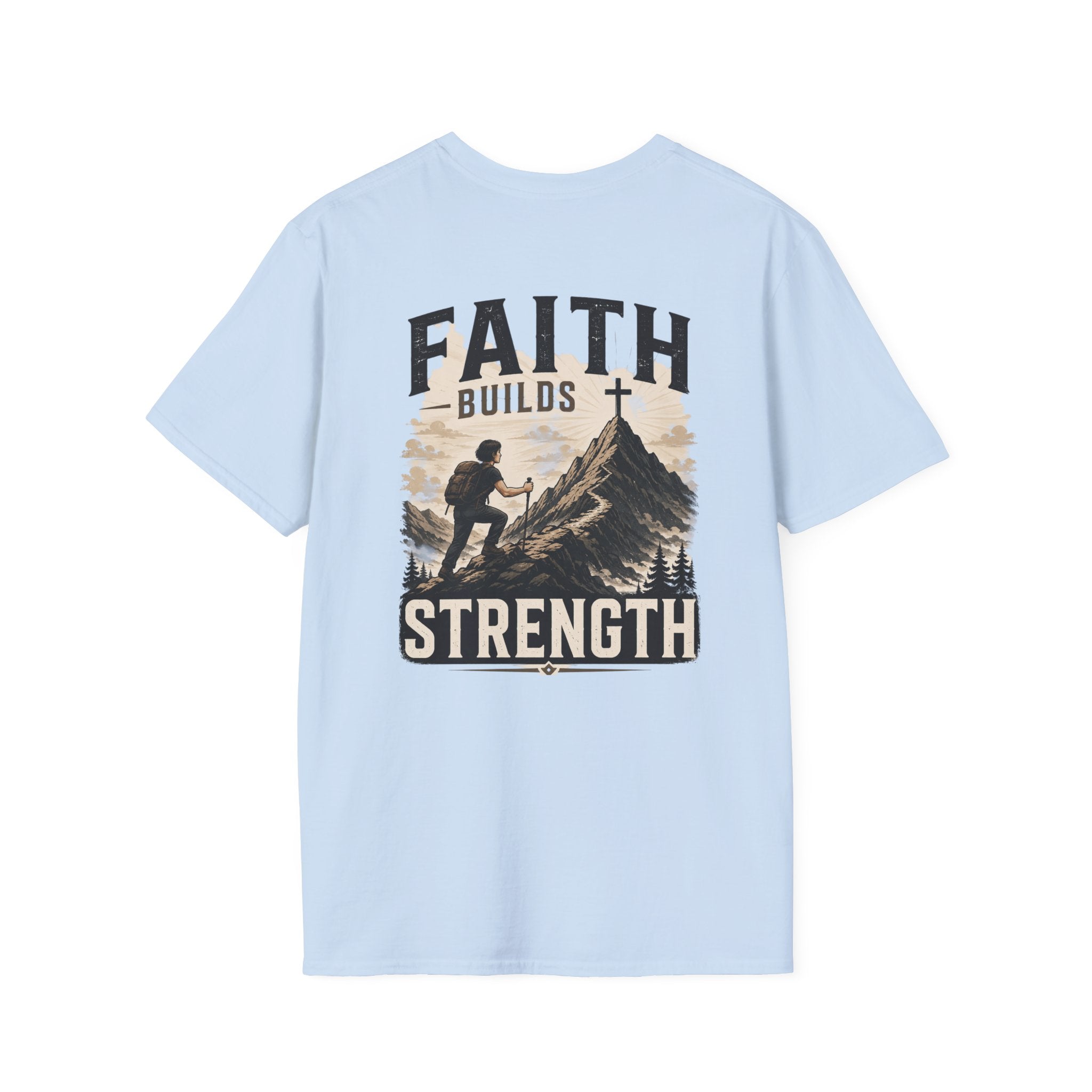 Faith Builds Strength Softstyle