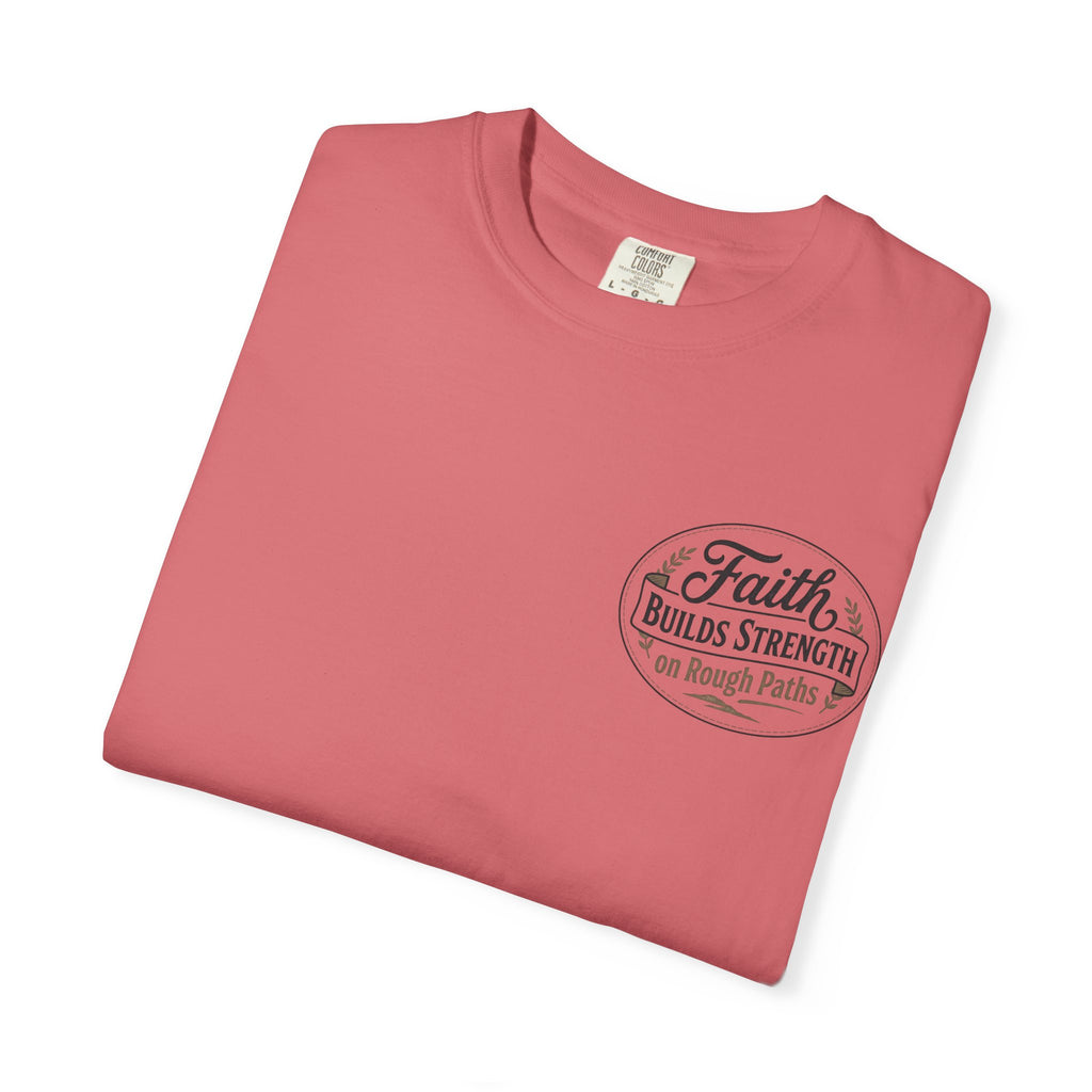 Faith Builds Strength Comfort Colors